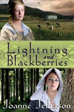 Lightning and Blackberries