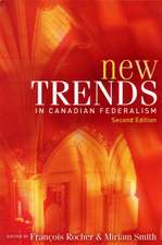 New Trends in Canadian Federalism, Second Edition