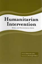 Humanitarian Intervention: Moral and Philosophical Issues