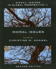 Moral Issues in Global Perspective - Volume 3: Moral Issues - Second Edition