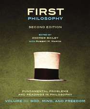 First Philosophy III: Fundamental Problems and Readings in Philosophy