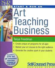 Start & Run an Art Teaching Business [With CDROM]