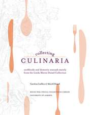 Collecting Culinaria: Cookbooks and domestic manuals mainly from the Linda Miron Distad Collection