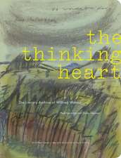 The Thinking Heart: The Literary Archive of Wilfred Watson