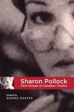 Sharon Pollock: First Woman of Canadian Theatre