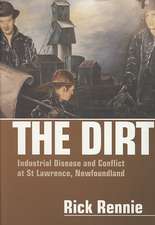 The Dirt: Industrial Disease and Conflict at St Lawrence, Newfoundland