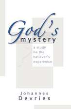 God's Mystery: A Study on the Believer's Experience