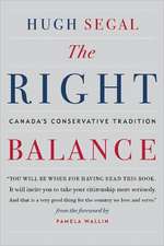 The Right Balance: Canada's Conservative Tradition