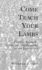 Come Teach Your Lambs