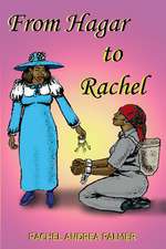 From Hagar to Rachel