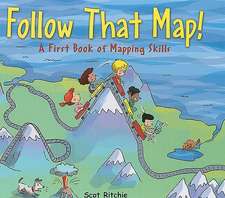 Follow That Map!: A First Book of Mapping Skills