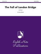 The Fall of London Bridge: Score & Parts