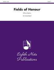 Fields of Honour: Conductor Score & Parts