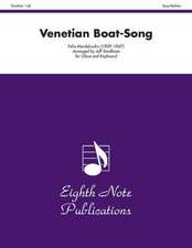 Venetian Boat-Song: Part(s)