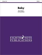 Baby: Featuring Alto Sax or Trumpet, Conductor Score & Parts