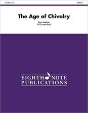 The Age of Chivalry: Conductor Score & Parts