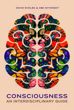 Consciousness: An Interdisciplinary Guide