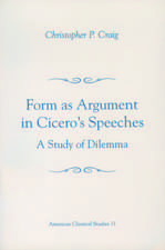 Form As Argument in Cicero's Speeches