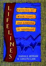 Lifelines – Patterns of Work, Love and Learning in Adulthood