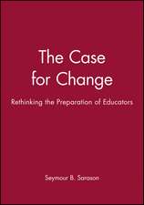 The Case For Change – Rethinking the Preparation of Educators