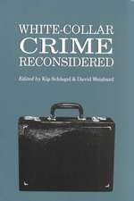 White-Collar Crime Reconsidered White-Collar Crime Reconsidered White-Collar Crime Reconsidered White-Collar Crime Reconsidered White-Collar Cri