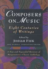 Composers on Music: Eight Centuries of Writings