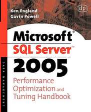 England, K: Microsoft SQL Server 2005 Performance Optimizati