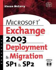 Microsoft Exchange Server 2003 Deployment and Migration