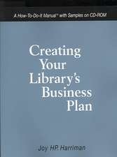 Creating Your Library's Business Plan: A How-To-Do-It Manual with Samples on CD-ROM