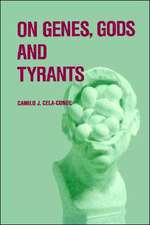 On Genes, Gods and Tyrants