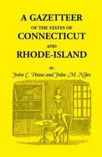 A Gazetteer of the States of Connecticut and Rhode Island