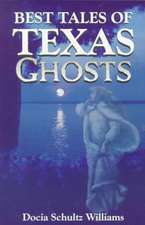 Best Tales of Texas Ghosts