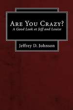 Are You Crazy?