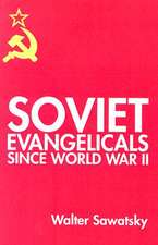 Soviet Evangelicals Since World War II