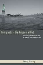 Immigrants of the Kingdom of God