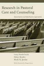 Research in Pastoral Care and Counseling: Quantitative and Qualitative Approaches