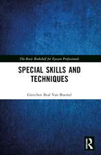 Special Skills and Techniques