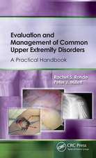 Evaluation and Management of Common Upper Extremity Disorders: A Practical Handbook