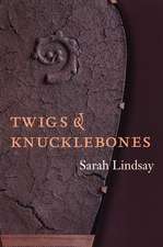 Twigs and Knucklebones