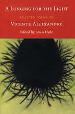 A Longing for the Light: Selected Poems of Vicente Aleixandre