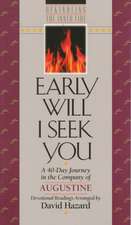 Early Will I Seek You