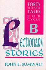 Lectionary Stories: Forty Tellable Tales for Cycle B