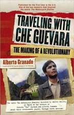 Traveling with Che Guevara