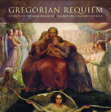 Gregorian Requiem: Chants of the Requiem Mass