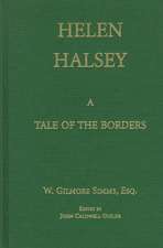 Helen Halsey, or The Swamp State of Conelachita: A Tale of the Borders