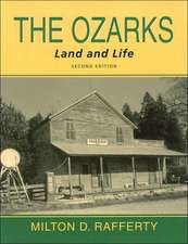 The Ozarks: Land and Life