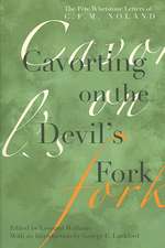 Cavorting on the Devil's Fork