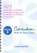Assessment, Evaluation, and Programming System for Infants and Children (Aeps(r)), Curriculum for Birth to Three Years