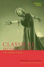 Classical Monologues: From Aeschylus to Racine (68 B.C. to the 1670s)