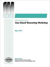 Case-Based Reasoning: Proceedings of the 1989-91 DARPA Workshops